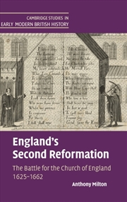 Buy England's Second Reformation : The Battle For The Church Of England 1625–1662