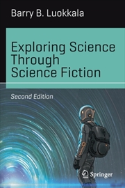 Buy Exploring Science Through Science Fiction