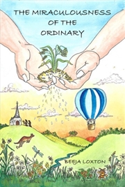 Buy The Miraculousness Of The Ordinary