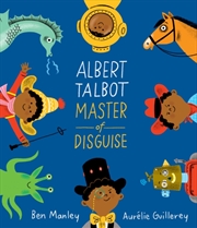Buy Albert Talbot: Master Of Disguise