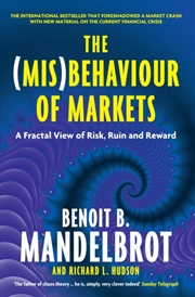 Buy The (Mis)Behaviour Of Markets : A Fractal View Of Risk, Ruin And Reward