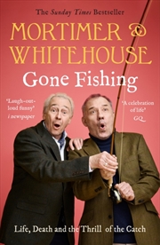 Buy Mortimer & Whitehouse: Gone Fishing : The Comedy Classic