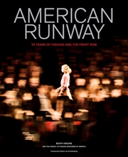 Buy American Runway : 75 Years Of Fashion And The Front Row