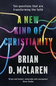 Buy A New Kind Of Christianity : Ten Questions That Are Transforming The Faith