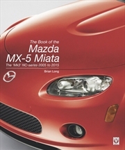 Buy The Book Of The Mazda Mx-5 Miata : The ‘Mk3’ Nc-Series 2005 To 2015