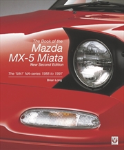 Buy The Book Of The Mazda Mx-5 Miata – New Second Edition : The ‘Mk1’ Na-Series 1988 To 1997