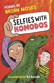 Buy Selfies With Komodos : Poems By