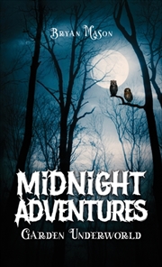 Buy Midnight Adventures Garden Underworld