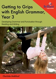 Buy Getting To Grips With English Grammar, Year 3 : Developing Grammar And Punctuation Through Reading A