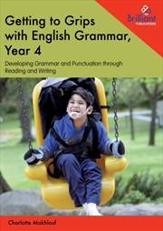 Buy Getting To Grips With English Grammar, Year 4 : Developing Grammar And Punctuation Through Reading A
