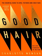 Buy Good Hair : The Essential Guide To Afro, Textured And Curly Hair