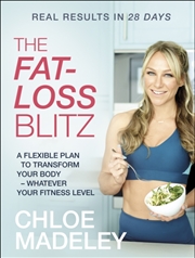 Buy The Fat-Loss Blitz : Flexible Diet And Exercise Plans To Transform Your Body – Whatever Your Fitness