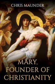 Buy Mary, Founder Of Christianity