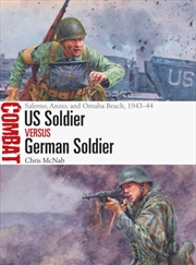 Buy Us Soldier Vs German Soldier : Salerno, Anzio, And Omaha Beach, 1943–44