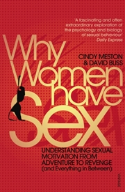 Buy Why Women Have Sex : Understanding Sexual Motivation From Adventure To Revenge (And Everything In Be