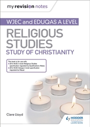 Buy My Revision Notes: Wjec And Eduqas A Level Religious Studies Study Of Christianity