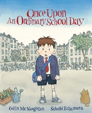 Buy Once Upon An Ordinary School Day