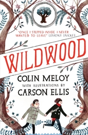 Buy Wildwood : The Wildwood Chronicles, Book I