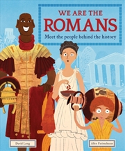 Buy We Are The Romans : Meet The People Behind The History