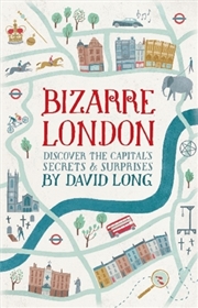 Buy Bizarre London : Discover The Capital's Secrets & Surprises