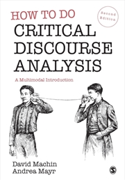 Buy How To Do Critical Discourse Analysis : A Multimodal Introduction