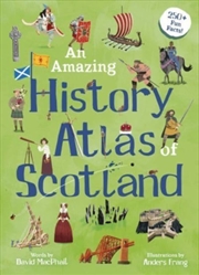 Buy An Amazing History Atlas Of Scotland