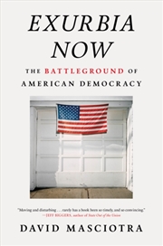 Buy Exurbia Now : The Battleground Of American Democracy