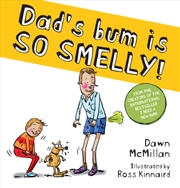 Buy Dad's Bum Is So Smelly!