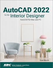 Buy Autocad 2022 For The Interior Designer : Autocad For Mac And Pc