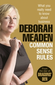 Buy Common Sense Rules : What You Really Need To Know About Business