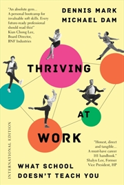 Buy Thriving At Work : What School Doesn't Teach You (International Edition)