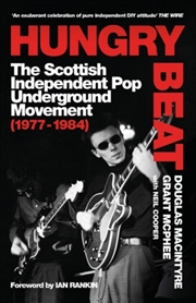 Buy Hungry Beat : The Scottish Independent Pop Underground Movement (1977-1984)
