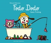 Buy Fodo Dodo Goes Fishing