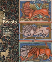 Buy Book Of Beasts - The Bestiary In The Medieval World