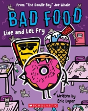 Buy Bad Food: Live And Let Fry