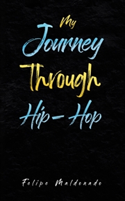 Buy My Journey Through Hip-Hop