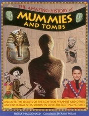 Buy Amazing History Of Mummies And Tombs