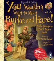 Buy You Wouldn't Want To Meet Burke And Hare!