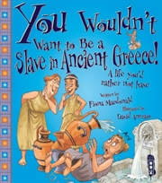 Buy You Wouldn't Want To Be A Slave In Ancient Greece!
