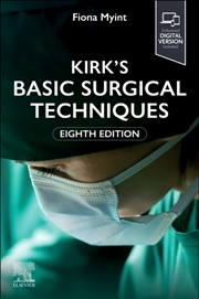 Buy Kirk's Basic Surgical Techniques