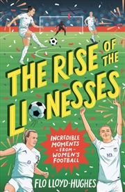 Buy The Rise Of The Lionesses: Incredible Moments From Women's Football