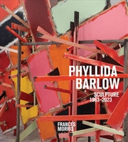 Buy Phyllida Barlow: Sculpture 1963-2023