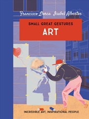 Buy Art (Small Great Gestures) : Incredible Art, Inspirational People