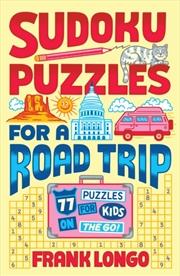Buy Sudoku Puzzles For A Road Trip : 77 Puzzles For Kids On The Go!