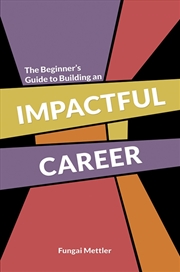 Buy The Beginner’S Guide To Building An Impactful Career