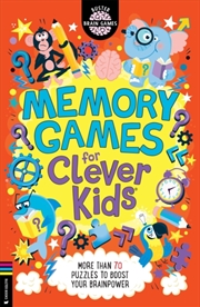 Buy Memory Games For Clever Kids : More Than 70 Puzzles To Boost Your Brain Power