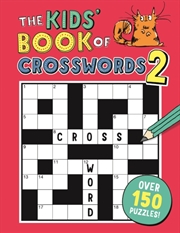 Buy The Kids' Book Of Crosswords 2