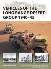 Buy Vehicles Of The Long Range Desert Group 1940–45