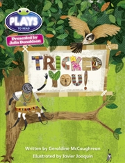 Buy Julia Donaldson Plays Blue (Ks2)/4B-4A Tricked You!