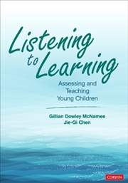 Buy Listening To Learning : Assessing And Teaching Young Children